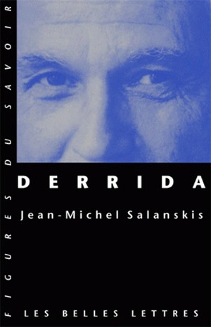 Derrida - Jean-Michel Salanskis
