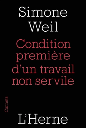 Conditions premières d'un travail non servile - Simone Weil