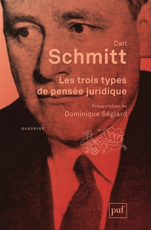 Les trois types de pensée juridique - Carl Schmitt