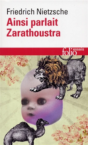 Ainsi parlait Zarathoustra : un livre qui est pour tous et qui n'est pour personne - Friedrich Nietzsche