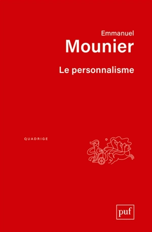 Le personnalisme - Emmanuel Mounier