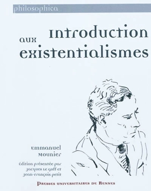 Introduction aux existentialismes - Emmanuel Mounier