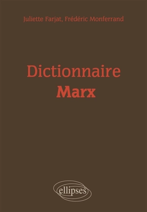 Dictionnaire Marx - Juliette Farjat