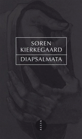 Diapsalmata - Sören Kierkegaard