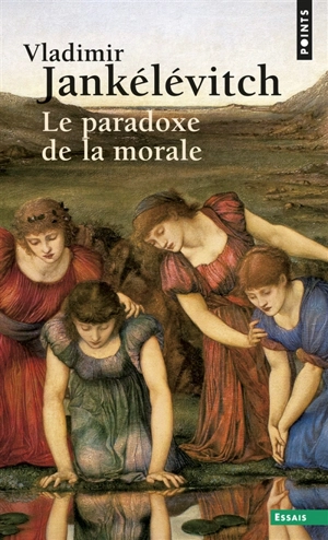 Le paradoxe de la morale - Vladimir Jankélévitch