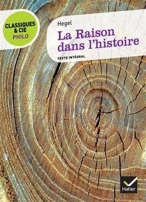 La raison dans l'histoire - Georg Wilhelm Friedrich Hegel