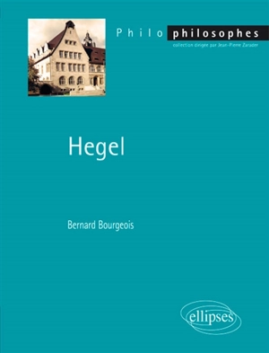 Hegel - Bernard Bourgeois