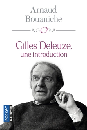 Gilles Deleuze, une introduction - Arnaud Bouaniche