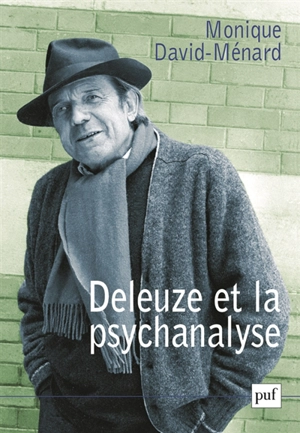 Deleuze et la psychanalyse : l'altercation - Monique David-Ménard