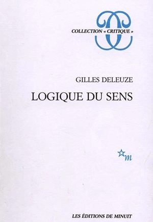 Logique du sens - Gilles Deleuze