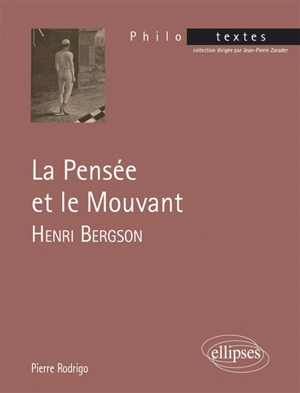 La pensée et le mouvant, Henri Bergson - Pierre Rodrigo