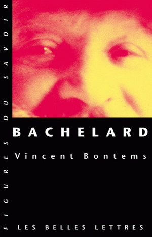 Bachelard - Vincent Bontems