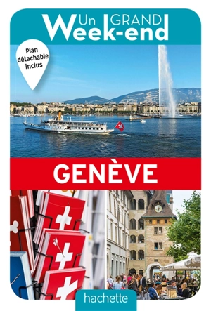 Un grand week-end à Genève - Jean-Philippe Follet