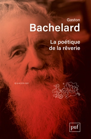 La poétique de la rêverie - Gaston Bachelard