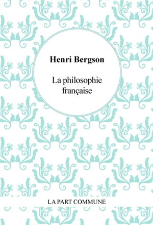 La philosophie française - Henri Bergson