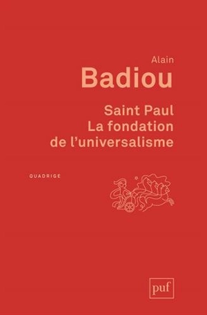 Saint Paul, la fondation de l'universalisme - Alain Badiou
