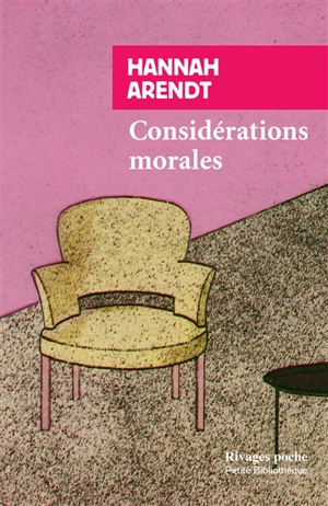 Considérations morales - Hannah Arendt