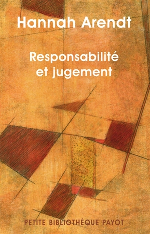 Responsabilité et jugement - Hannah Arendt