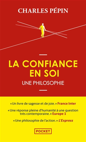 La confiance en soi, une philosophie - Charles Pépin