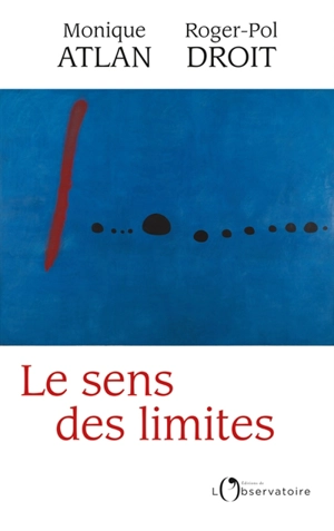 Le sens des limites - Monique Atlan