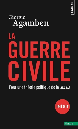 La guerre civile : pour une théorie politique de la stasis - Giorgio Agamben