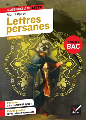 Lettres persanes (1721) : texte intégral suivi d'un dossier nouveau bac - Montesquieu