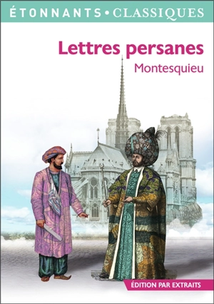 Lettres persanes : édition par extraits - Charles-Louis de Secondat Montesquieu