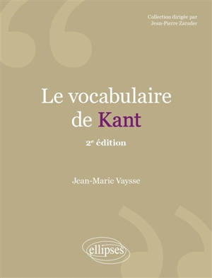 Le vocabulaire de Kant - Jean-Marie Vaysse