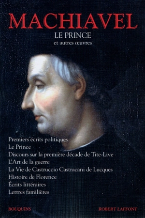 Le prince : et autres oeuvres - Machiavel