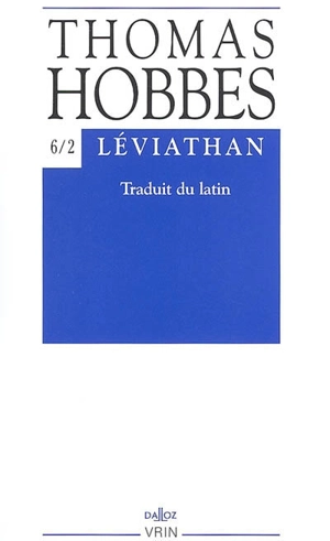 Oeuvres. Vol. 6-2. Léviathan - Thomas Hobbes