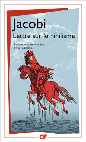 Lettre sur le nihilisme : et autres textes - Friedrich Heinrich Jacobi