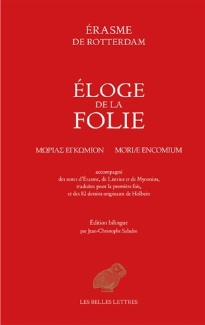 Eloge de la folie. Moriae encomium - Erasme