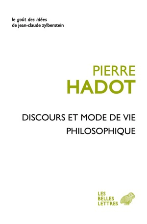 Discours et mode de vie philosophique - Pierre Hadot