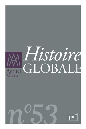 Actuel Marx, n° 53. Histoire globale