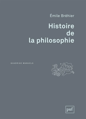 Histoire de la philosophie - Emile Bréhier