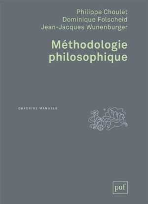 Méthodologie philosophique - Philippe Choulet