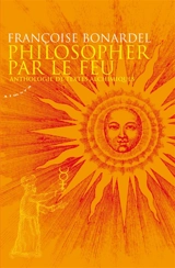 Philosopher par le feu : anthologie de textes alchimiques