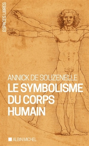 Le symbolisme du corps humain - Annick de Souzenelle