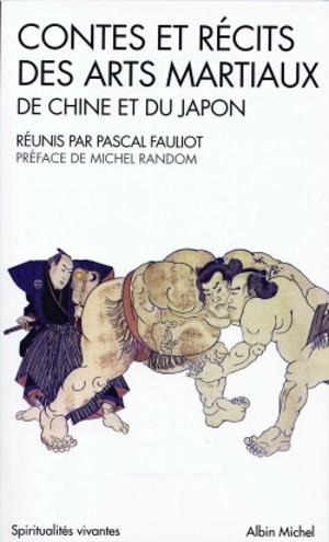 Contes et récits des arts martiaux de Chine et du Japon