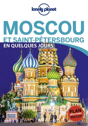 Moscou, Saint-Pétersbourg en quelques jours