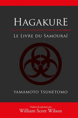 Hagakure : le livre du samouraï - Tsunetomo Yamamoto