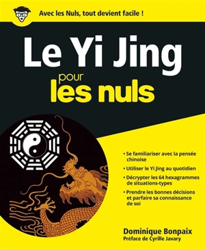 Le Yi jing pour les nuls - Dominique Bonpaix