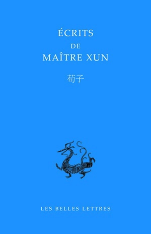 Ecrits de Maître Xun - Xunzi