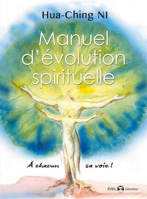 Manuel d'évolution spirituelle - Hua-Ching Ni