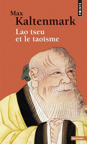 Lao Tseu et le taoïsme - Max Kaltenmark