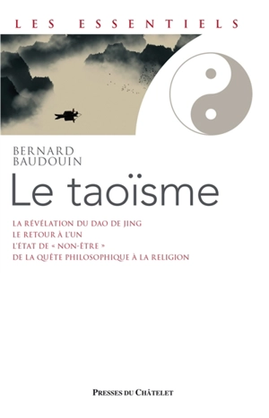 Le taoïsme : une voie de révélation de l'être - Bernard Baudouin