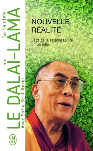 Nouvelle réalité : l'âge de la responsabilité universelle - Dalaï-lama 14