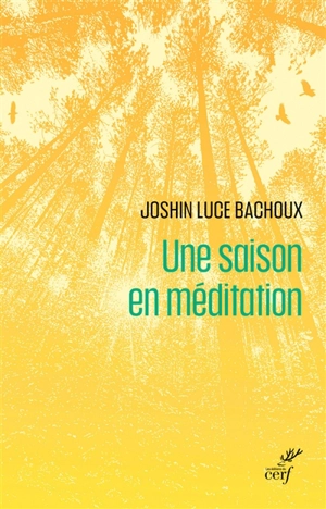 Une saison en méditation - Luce Bachoux