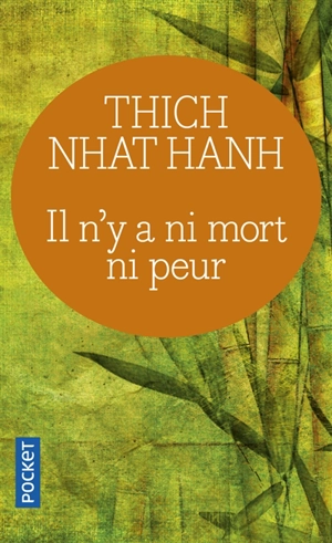 Il n'y a ni mort ni peur : une sagesse réconfortante pour la vie - Thich Nhât Hanh