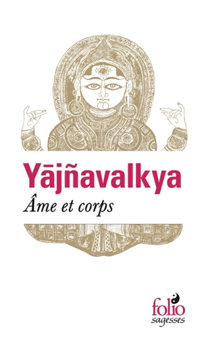 Ame et corps - Yajnavalkya